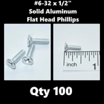 Solid Aluminum #6-32 X 1/2" Machine Screws Flat Head Phillips (qty 100). Fixed Price $15.00.