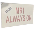Siltron, Mri Always Sign, 199-4808SIL. Fixed Price $99.00.