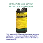 Rebuild Service For 3M Breathe Easy BP-15 Battery Pack. Fixed Price $145.00.