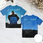 Life Too Short Albu 3D Aop Unisex Shirt S-5XL NI311. Fixed Price $20.69.