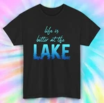Life Is Better At The Lake Shirt Graphic Tee Outdoor Lover S-5XL. Fixed Price $12.95.