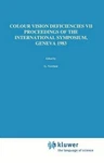 Colour Vision Deficiencies Vii: Proceedings Of The Seventh Symposium Inte. Fixed Price $273.51.